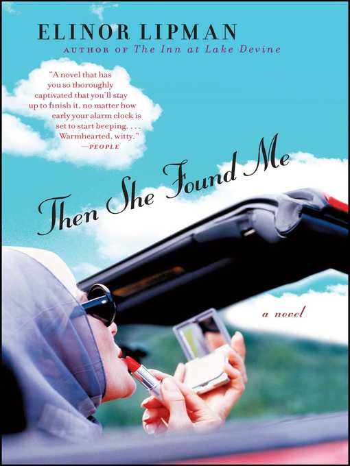 Title details for Then She Found Me by Elinor Lipman - Wait list